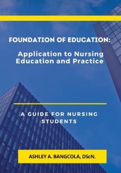 Paperback Foundation of Education: Application to Nursing Education and Practice Book