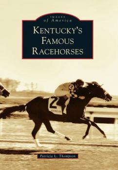 Paperback Kentucky's Famous Racehorses Book