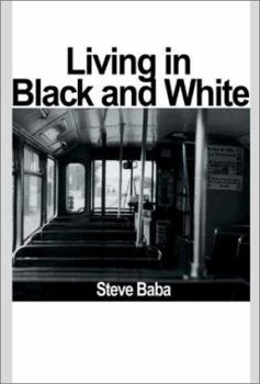 Paperback Living in Black and White Book