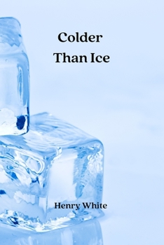 Paperback Colder Than Ice Book