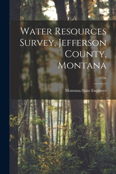 Paperback Water Resources Survey, Jefferson County, Montana; 1956 Book