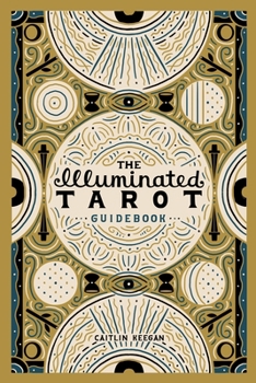 Paperback The Illuminated Tarot Guidebook Book