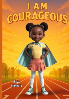 Paperback I Am Courageous Book