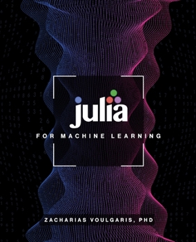 Paperback Julia for Machine Learning Book