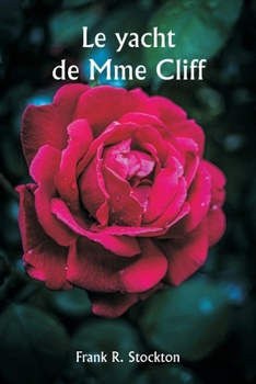 Paperback Le yacht de Mme Cliff [French] Book