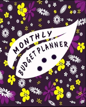 Paperback Monthly Budget Planner: Monthly Budget Planner .8 x 10 size 151 Lined Pages Monthly Budget Planner Notebook. Book