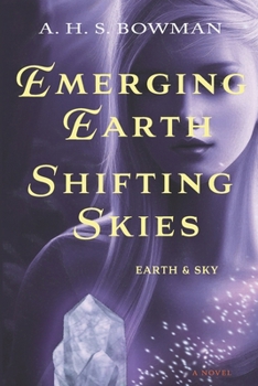Paperback Emerging Earth, Shifting Skies: Earth & Sky Book