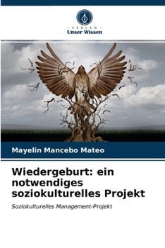 Paperback Wiedergeburt: ein notwendiges soziokulturelles Projekt [German] Book