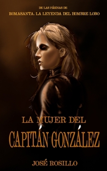 Paperback La Mujer del Capitán González [Spanish] Book