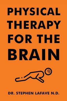 Paperback Physical Therapy for the Brain Book