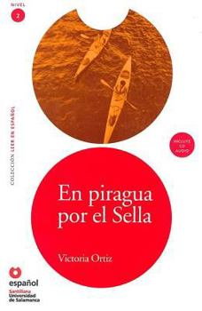 Paperback En Piragua Por El Sella (Ed10+cd) [On the Sella in a Canoe (Ed10]cd)] [Spanish] Book