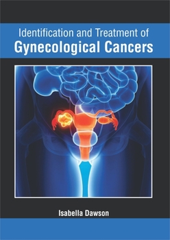 Hardcover Identification and Treatment of Gynecological Cancers Book