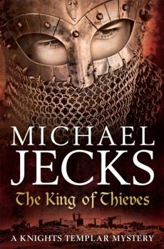 The King Of Thieves - Book #26 of the Knights Templar