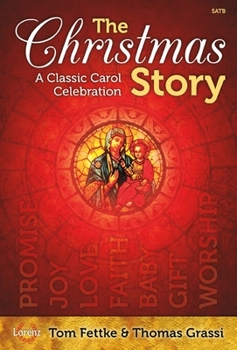 Paperback The Christmas Story: A Classic Carol Celebration Book