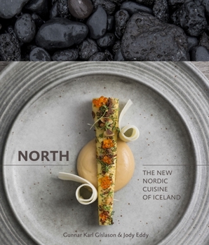 Hardcover North: The New Nordic Cuisine of Iceland [A Cookbook] Book
