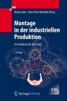 Montage in Der Industriellen Produktion: Ein Handbuch Fur Die Praxis