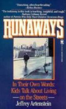 Mass Market Paperback Runaways: In Their Own Words: Kids Talking about Living on the Streets Book