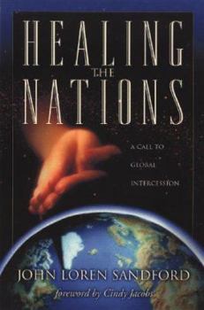 Paperback Healing the Nations: A Call to Global Intercession Book