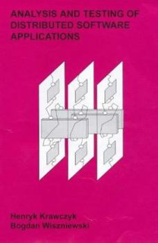 Hardcover Analysis & Testing of Distributed Software Applications Book