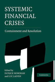 Paperback Systemic Financial Crises: Containment and Resolution Book