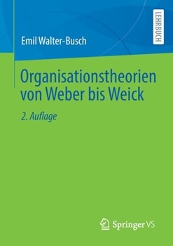 Paperback Organisationstheorien Von Weber Bis Weick [German] Book