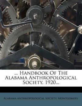 Paperback ... Handbook of the Alabama Anthropological Society, 1920... Book