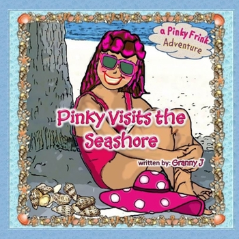 Paperback Pinky Visits the Seashore - a Pinky Frink Adventure Book