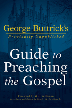Paperback George Buttrick's Guide to Preaching the Gospel Book