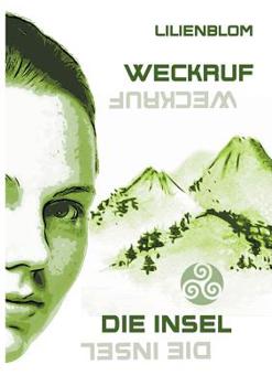 Paperback Weckruf - Die Insel: Band 1 des 3teiligen SciFi Abenteuers [German] Book