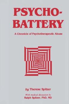 Paperback Psychobattery: A Chronicle of Psychotherapeutic Abuse Book