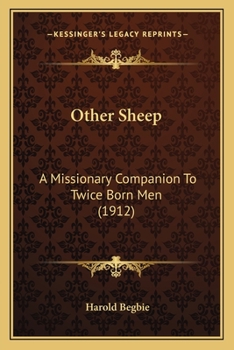 Paperback Other Sheep: A Missionary Companion To Twice Born Men (1912) Book