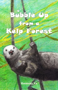 Paperback Bubble Up from a Kelp Forest Book