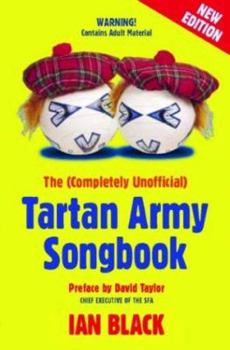Paperback The (Completely Unofficial) Tartan Army Songbook Book