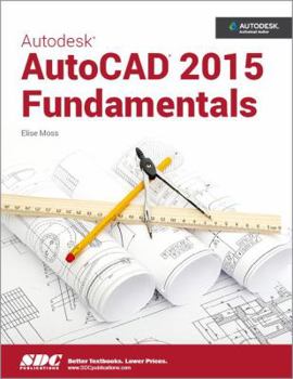 Autodesk AutoCAD 2015 Fundamentals