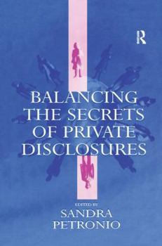 Paperback Balancing the Secrets of Private Disclosures Book