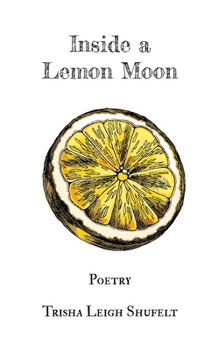 Paperback Inside a Lemon Moon: Poetry Book