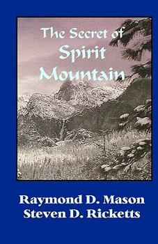 The Secret of Spirit Mountain