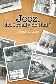 Paperback Jeez, Did I Really Do That? Book
