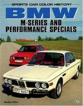 BMW M-Series and Performance Specials (Sports Car Color History)