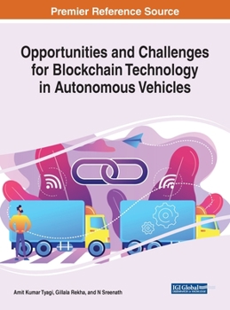 Hardcover Opportunities and Challenges for Blockchain Technology in Autonomous Vehicles Book