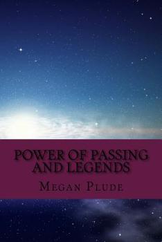 Paperback Power of Passing and Legends: Sequel to Passing Through Book