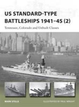 Paperback Us Standard-Type Battleships 1941-45 (2): Tennessee, Colorado and Unbuilt Classes Book