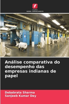 Análise comparativa do desempenho das empresas indianas de papel (Portuguese Edition)