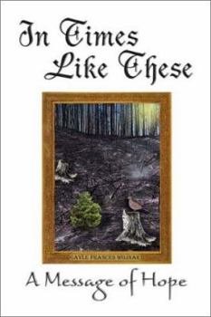 In Times Like These: A Message of Hope