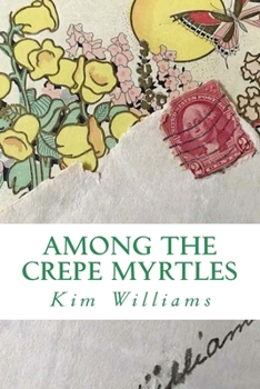 Paperback Among the Crepe Myrtles Book