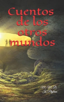 Paperback Cuentos de los otros mundos [Spanish] Book