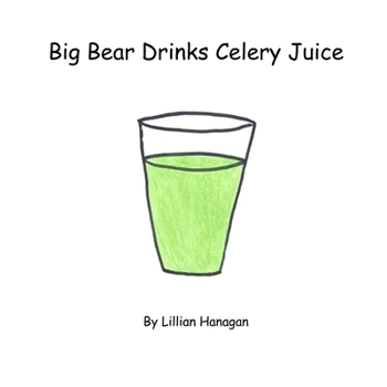 Paperback Big Bear Drinks Celery Juice Book