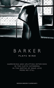 Paperback Howard Barker: Plays Nine: A Wounded Knife; At Her Age and Hers; In the Cloth Cathedral; After Naked Book