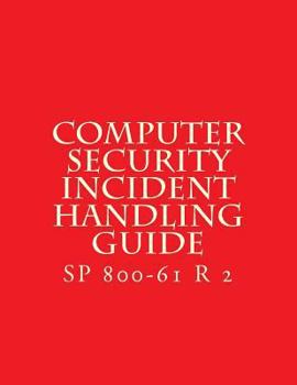 Paperback SP 800-61 R 2 Computer Security Incident Handling Guide: August 2012 Book