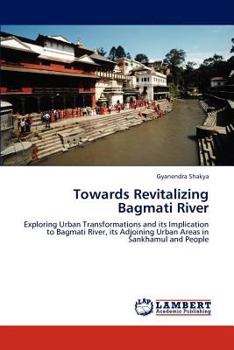 Paperback Towards Revitalizing Bagmati River Book